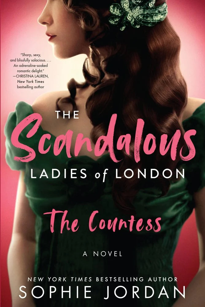 The Countess (The Scandalous Ladies of London, Bk. 1) by Sophie Jordan