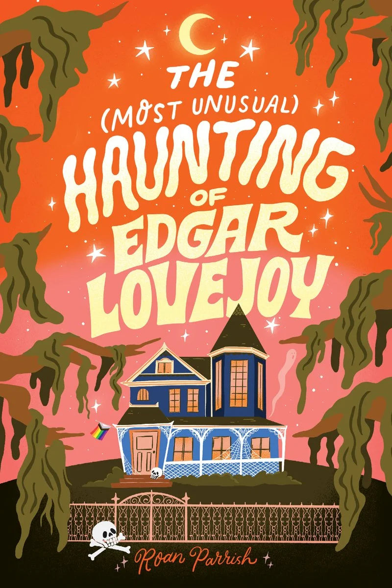 Most Unusual Haunting of Edgar Lovejoy by Roan Parrish