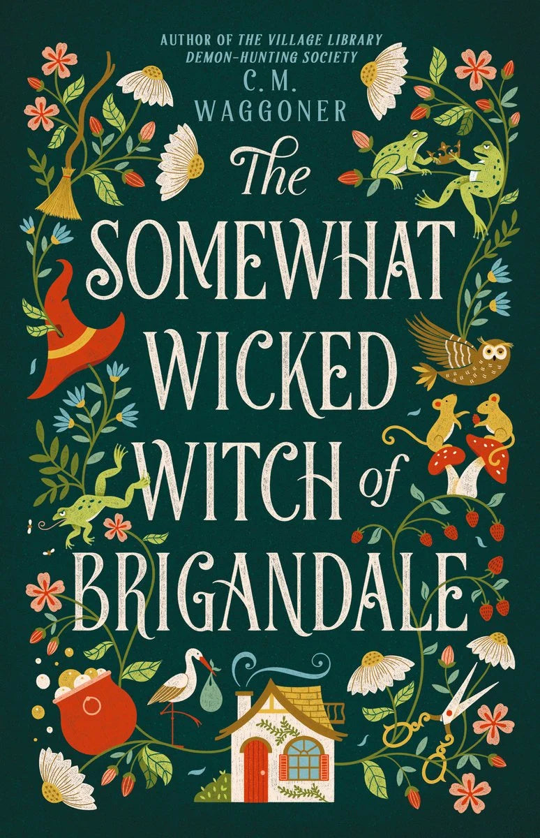 The Somewhat Wicked With of Brigandale by C. M. Waggoner