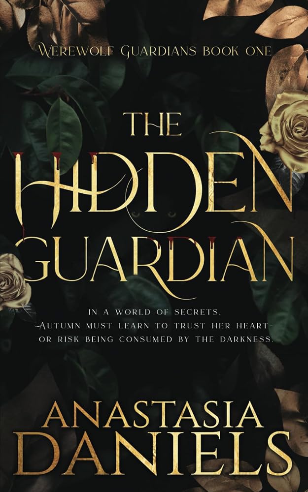 The Hidden Guardian: A Fated Mates Dark Romance (The Werewolf Guardians) cover image