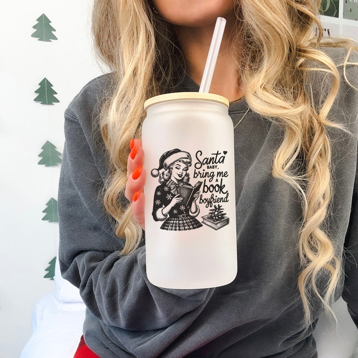 Santa Baby Bring Me A Book Boyfriend Frosted Glass Cup With Bamboo Lid and Straw