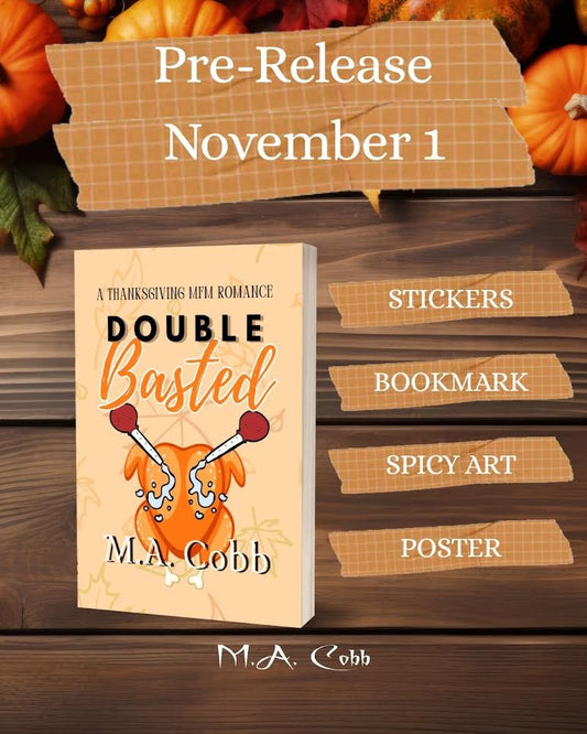 PRE-ORDER CAMPAIGN: Double Basted: A MFM Thanksgiving Day Novella by M.A. Cobb
