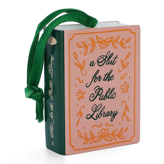 A Slut For The Public Library Book Christmas Ornament