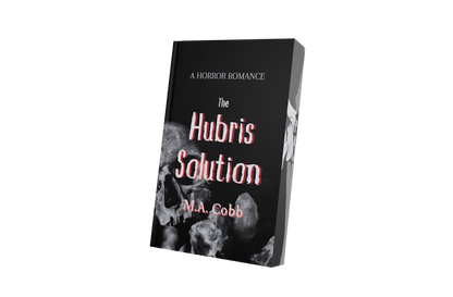 PRE-ORDER CAMPAIGN: The Hubris Solution - a pitch black zombie romance by M.A. Cobb