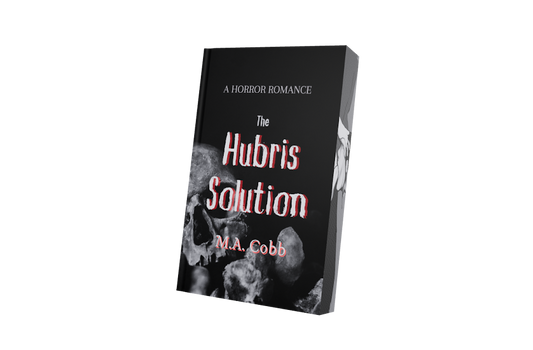 PRE-ORDER CAMPAIGN: The Hubris Solution - a pitch black zombie romance by M.A. Cobb
