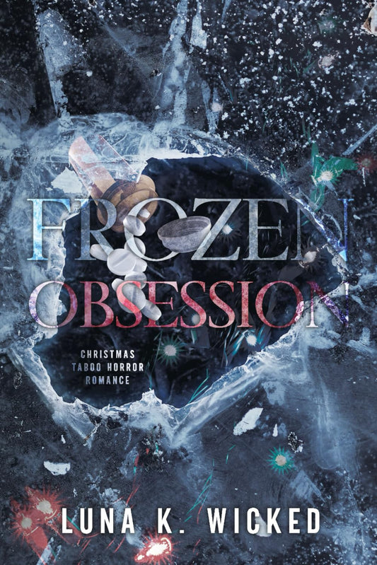 Frozen Obsession by Luna K. Wicked
