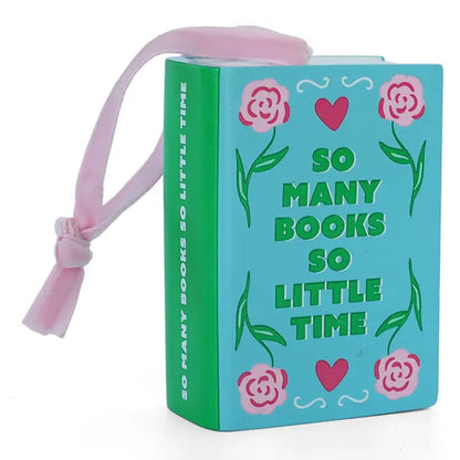 So Many Books, So Little Time Christmas Ornament
