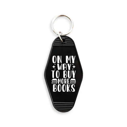 On My Way To Buy More Books Motel Keychain