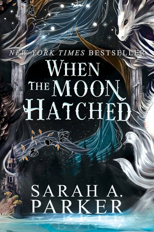 When the Moon Hatched by Sarah A Parker (Moonfall #1)