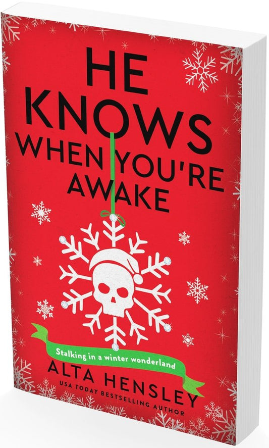 He Knows When You’re Awake: A Naughty or Nice Novel (Naughty or Nice #2) by Alta Hensley