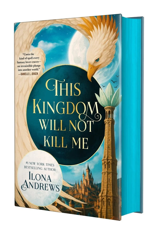 This Kingdom Will Not Kill Me (Maggie the Undying #1) by Ilona Andrews (Deluxe Edition)