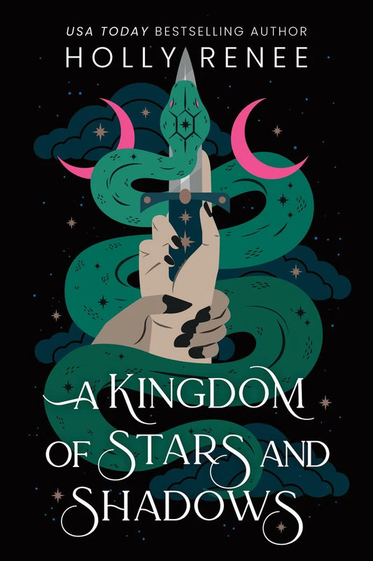 A Kingdom of Stars and Shadows (Bk. 1) by Holly Renee