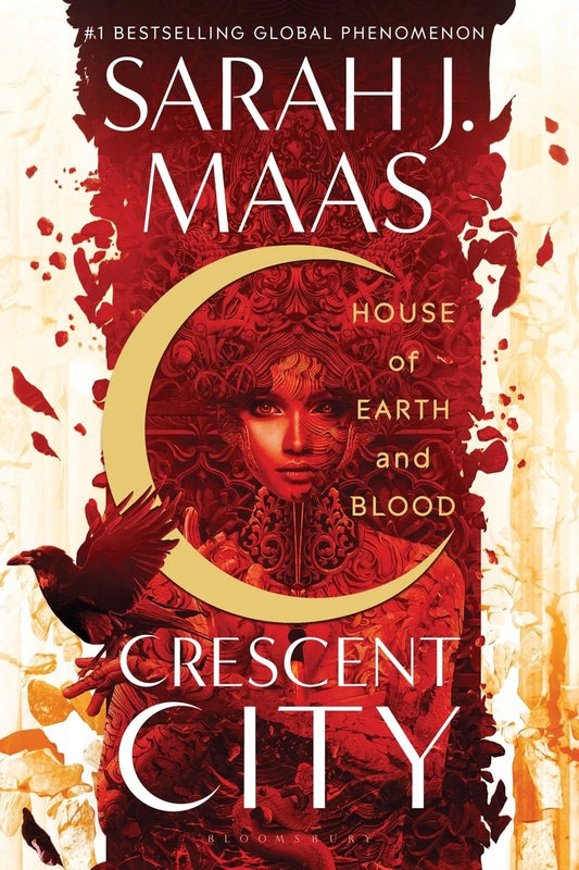 House of Earth and Blood (Crescent City #1) by Sarah J Maas