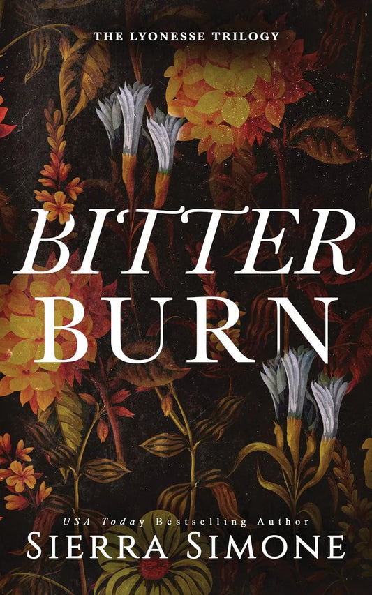 Bitter Burn (Lyonesse #3) by Sierra Simone