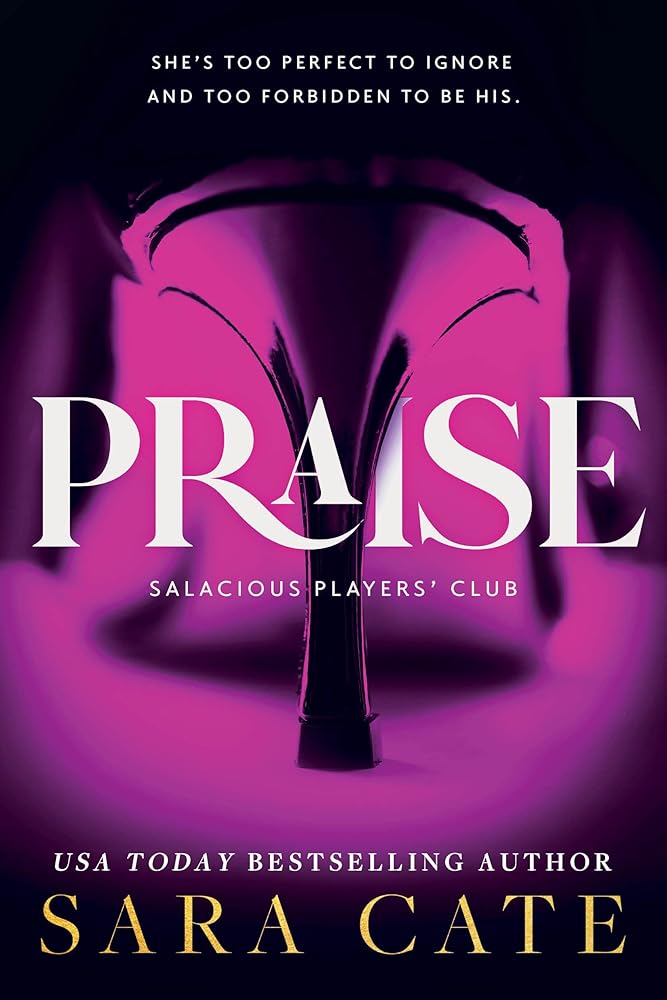 Praise (Salacious Players' Club, 1) cover image