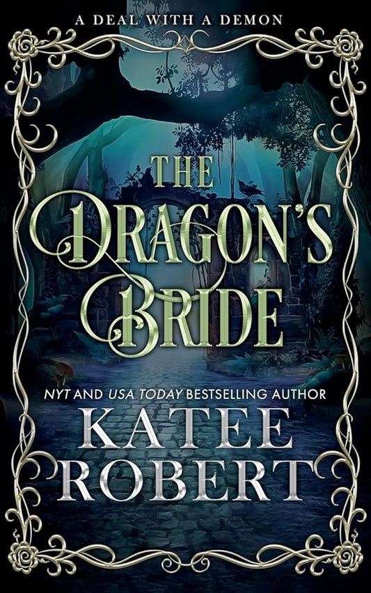 The Dragon's Bride (A Deal with a Demon #1) by Katee Robert