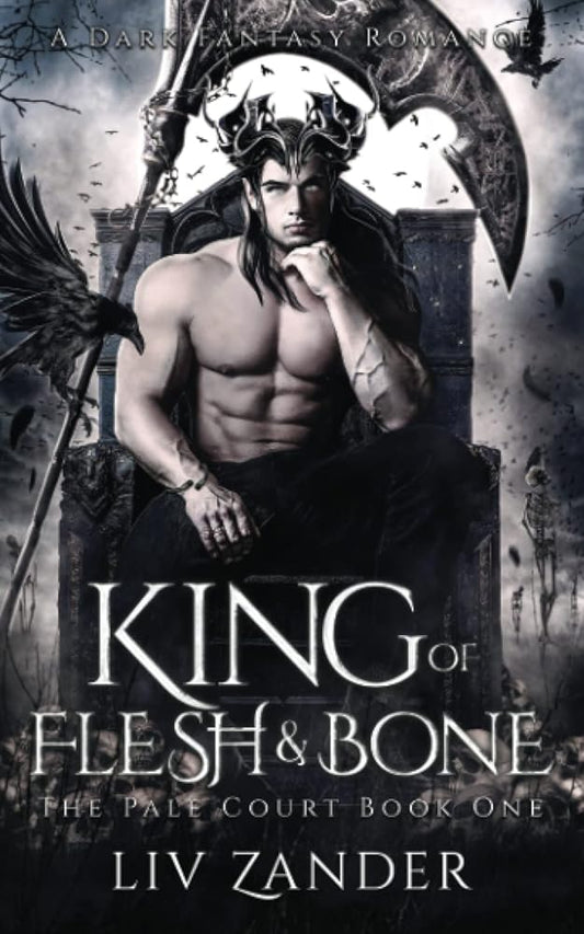 King of Flesh and Bone: A Dark Fantasy Romance (The Pale Court) cover image