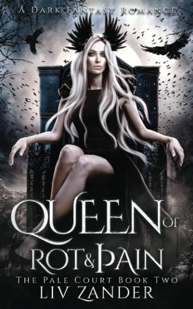 Queen of Rot and Pain: A Dark Fantasy Romance (The Pale Court) cover image