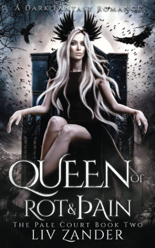Queen of Rot and Pain: A Dark Fantasy Romance (The Pale Court) cover image