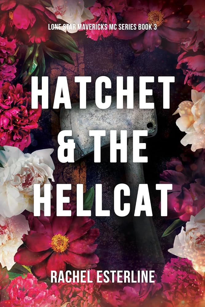 Hatchet & The Hellcat: Lone Star Mavericks MC, Book 3 cover image