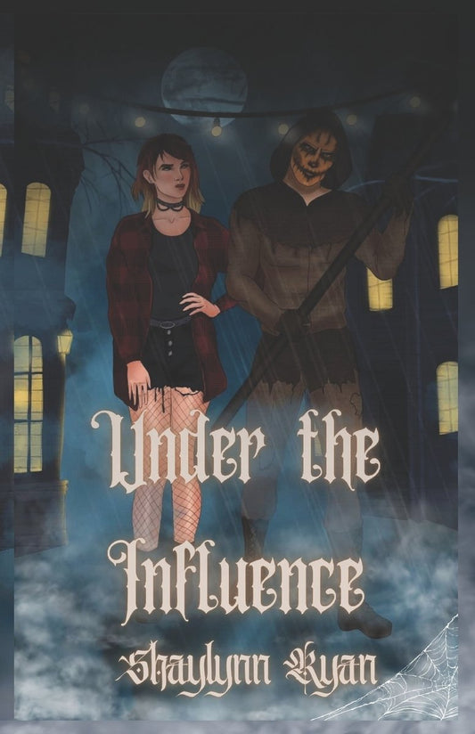 Under the Influence SIGNED by Shaylynn Ryan