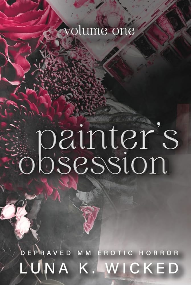 Painter's Obsession: Volume I cover image