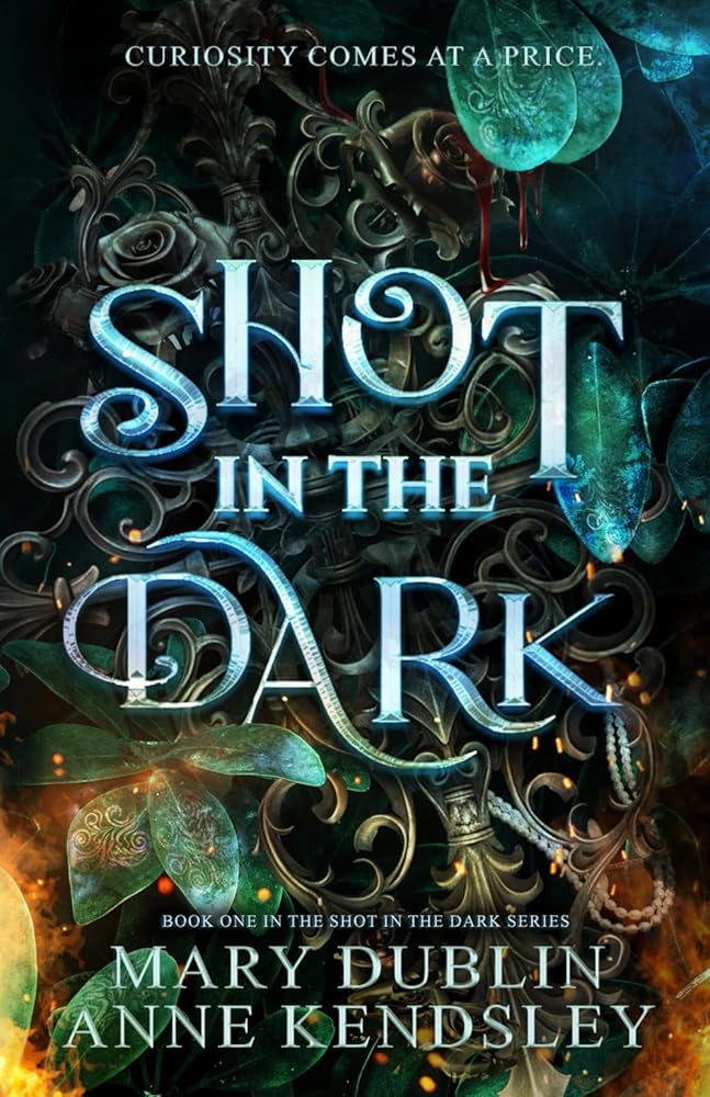 Shot in the Dark: A Spellbinding Enemies-to-Lovers Urban Fantasy Adventure (Shot in the Dark Series) cover image
