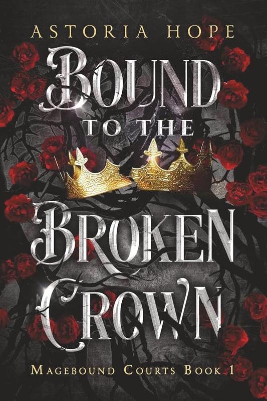Bound to the Broken Crown (Magebound Courts) cover image