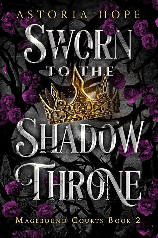 Sworn to the Shadow Throne (Magebound Courts) cover image
