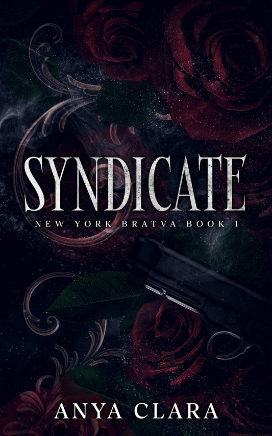 PRE-ORDER CAMPAIGN - Syndicate (New York Bratva Book #1) by Anya Clara