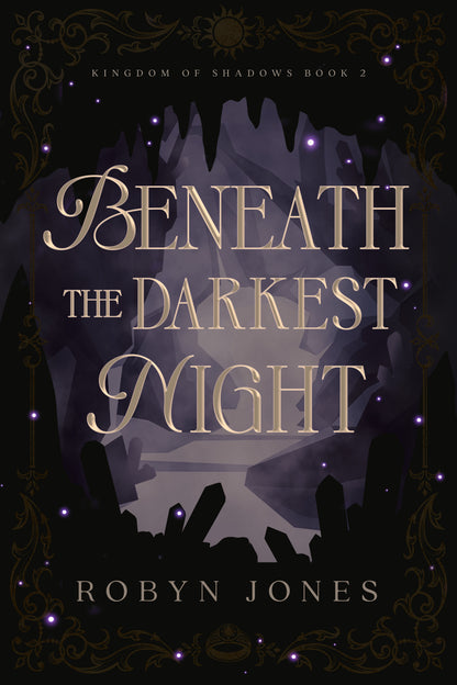 PRE-ORDER CAMPAIGN - Beneath the Darkest Night (Pre-order Exclusive Edition) (Book #2) with signed bookplate by Robyn Jones