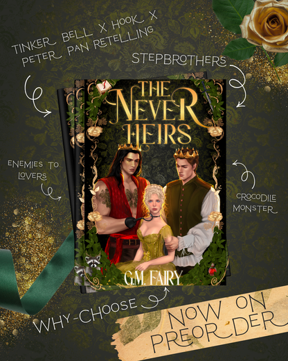 PRE-ORDER CAMPAIGN - The Never Heirs by G.M. Fairy