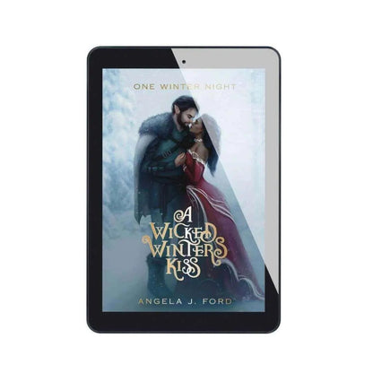 A Wicked Winter's Kiss: A Swoony Holiday Romance by Angela L. Ford