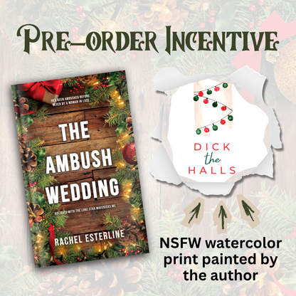 PRE-ORDER CAMPAIGN - The Ambush Wedding SIGNED (A Lonestar Mavericks MC Novella) by Rachel Esterline
