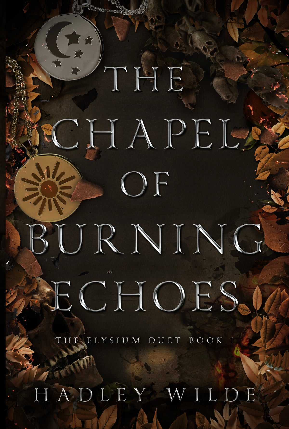PRE-ORDER CAMPAGIN: The Chapel of Burning Echos (The Elysium Duet #1) SIGNED by Hadley Wilde