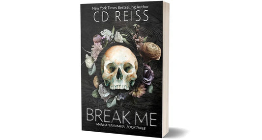 Break Me (Manhattan Mafia Book #3) SIGNED by CD Reiss