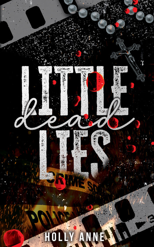 PRE-ORDER CAMPAIGN - Little Dead Lies SIGNED by Holly Anne
