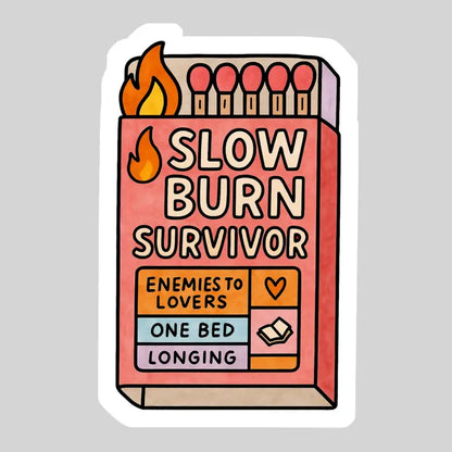 Slow Burn SurvivorBook Reader Sticker – 3" Waterproof Bookish Sticker with Holo Overlay