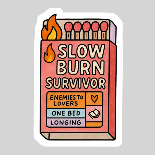 Slow Burn SurvivorBook Reader Sticker – 3" Waterproof Bookish Sticker with Holo Overlay