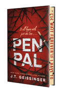 Pen Pal: Deluxe Limited Edition by J.T. Geissinger