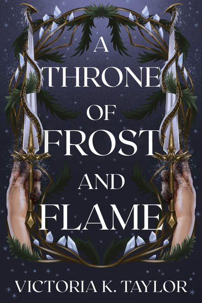 A Throne of Frost and Flame SIGNED (Special Edition) (Crown of Ash #2) by Victoria K. Taylor